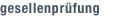 gesellenpr�fung